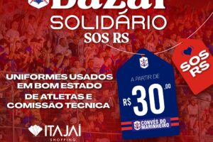 SOS RS: Bazar solidário visa arrecadar recursos para as vítimas das enchentes ⚓️🔴🔵